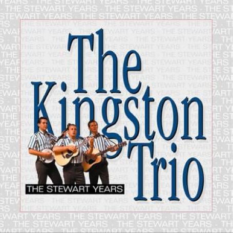 The Stewart Years - Kingston Trio - Musiikki - BEAR FAMILY RECORDS - 4000127161611 - tiistai 12. syyskuuta 2017