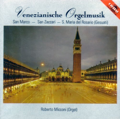 Cover for Padovano / Gabrieli / Cavalli · Venezianische Orgelmusik San Marco (CD) (2009)