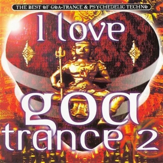 Cover for I Love Goa Trance 2 (CD) (2007)