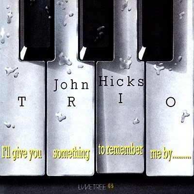 Cover for John -Trio- Hicks · I'll Give You Something To Remember Me (CD) [Japan Import edition] (2022)