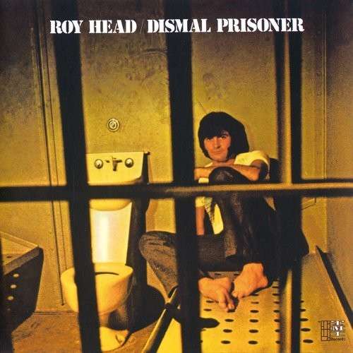 Cover for Roy Head · Dismal Prisoner &lt;limited&gt; (CD) [Japan Import edition] (2014)