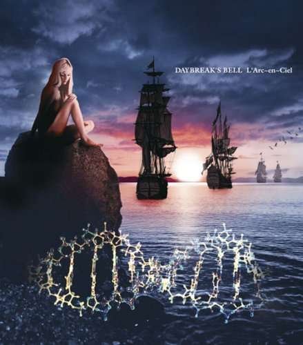 Cover for L'arc-en-ciel · Daybreak's Bell (CD) [Japan Import edition] (2007)