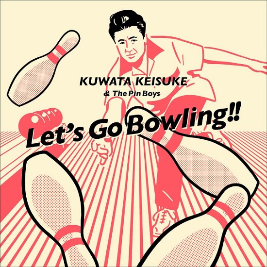 Cover for Kuwata Keisuke &amp; the Pin B · Let's Go Bowling (CD) [Japan Import edition] (2019)