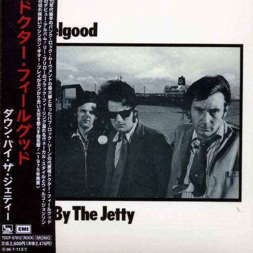 Down by the Jetty - Dr. Feelgood - Musik - TOSHIBA - 4988006838611 - 12 januari 2006