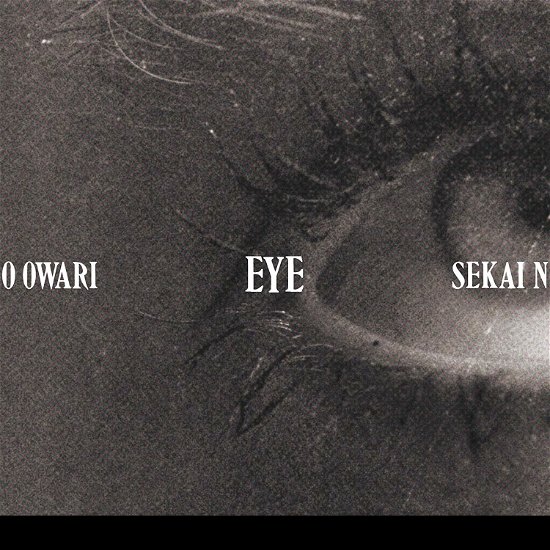 Cover for Sekai No Owari · Eye (CD) (2019)