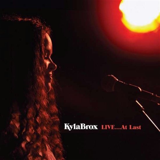 Cover for Kyla Brox · Live at Last (CD) (2014)