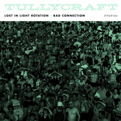 Lost in Light Rotation - Tullycraft - Musikk - FORTUNA POP - 5060044171611 - 2. april 2013