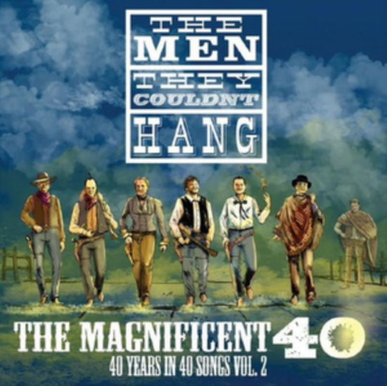 Cover for Men They Couldnt Hang · The Magnificent 40 Vol. 2 (LP) (2024)