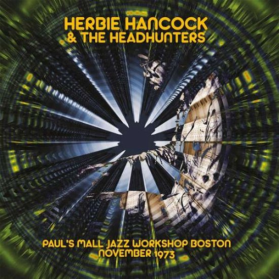 Paul's Hall Jazz Workshop 1973 - Hancock Herbie and The Headhunters - Muziek - Hihat - 5297961304611 - 2 september 2016