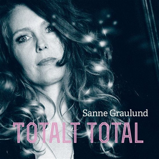 Cover for Sanne Graulund · Total Total (CD) (2015)