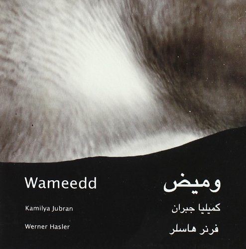 Cover for Jubran, Kamilya / Hasler, Werner · Wameedd (CD) (2006)