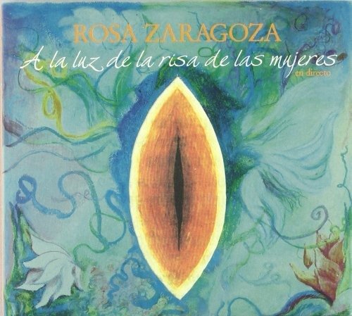 Cover for A La Luz De La Risa De Las Mujeres · Rosa Zaragoza (CD) (2019)