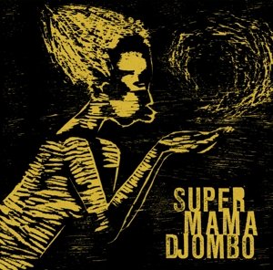 Cover for Super Mama Djombo (CD) (2016)