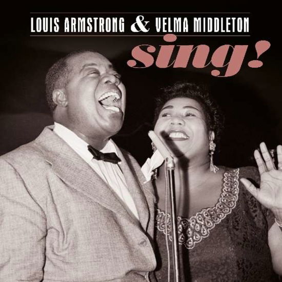 Cover for Armstrong, Louis &amp; Velma Middleton · Sing! (LP) (2019)