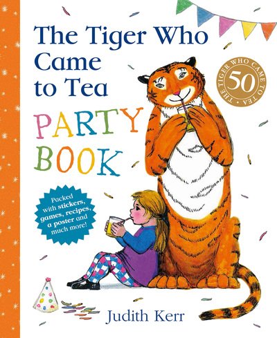 The Tiger Who Came to Tea Party Book - Judith Kerr - Kirjat - HarperCollins Publishers - 9780008280611 - torstai 31. toukokuuta 2018