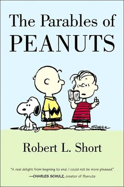 The Parables of Peanuts - Robert L Short - Kirjat - HarperCollins Publishers Inc - 9780060011611 - tiistai 19. helmikuuta 2002