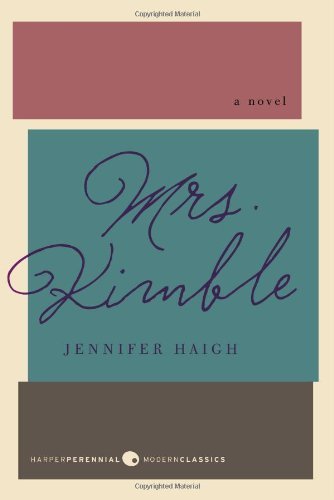 Cover for Jennifer Haigh · Mrs. Kimble: a Novel (Harper Perennial Modern Classics) (Taschenbuch) [Reprint edition] (2011)