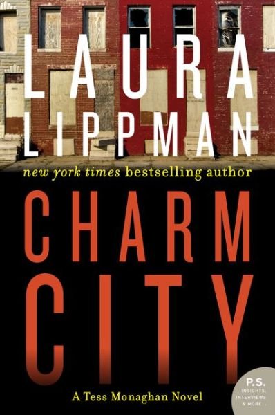 Cover for Laura Lippman · Charm City: A Tess Monaghan Novel - Tess Monaghan Novel (Paperback Book) (2015)