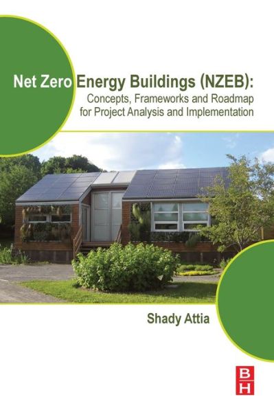 Cover for Attia, Shady (Canadian International Development Agency, Hull, Quebec, Canada) · Net Zero Energy Buildings (NZEB): Concepts, Frameworks and Roadmap for Project Analysis and Implementation (Taschenbuch) (2018)