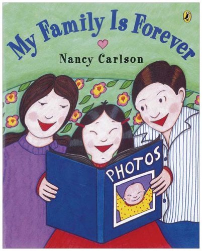 My Family is Forever - Nancy Carlson - Libros - Puffin - 9780142405611 - 19 de enero de 2006