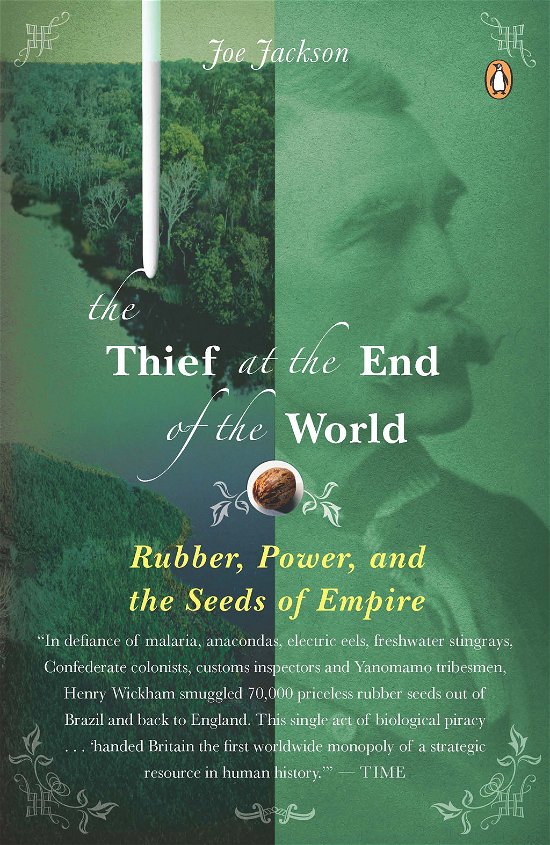 Cover for Joe Jackson · The Thief at the End of the World: Rubber, Power, and the Seeds of Empire (Paperback Bog) [Reprint edition] (2009)