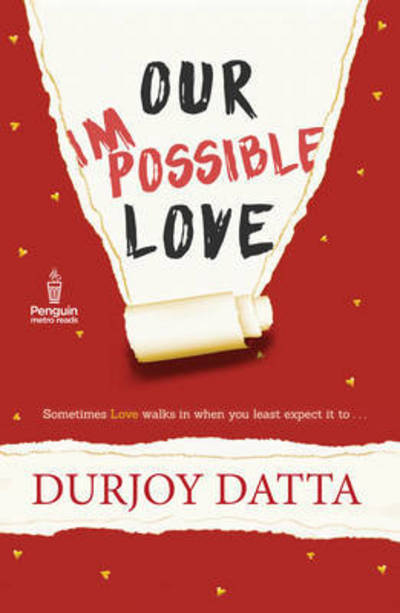 Cover for Durjoy Datta · Our Impossible Love (Paperback Book) (2016)