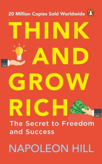 Cover for Napoleon Hill · Think and Grow Rich (PREMIUM PAPERBACK, PENGUIN INDIA): Classic all-time bestselling book on success, wealth management &amp; personal growth by one of the greatest self-help authors, Napoleon Hill (Paperback Bog) (2021)
