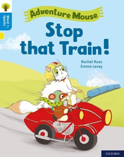 Cover for Rachel Russ · Oxford Reading Tree Word Sparks: Level 3: Stop that Train! - Oxford Reading Tree Word Sparks (Paperback Book) (2020)