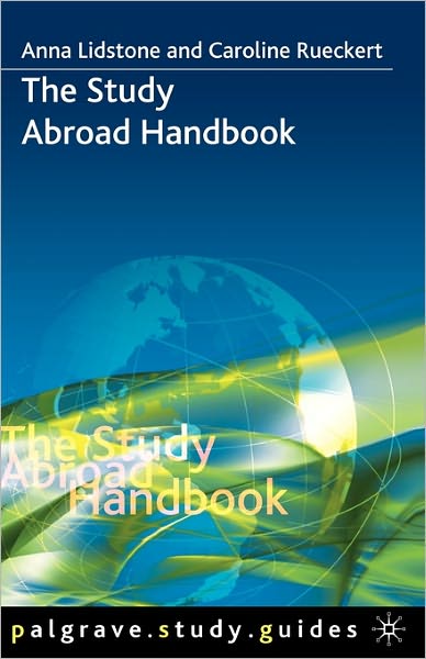 Cover for Anna Lidstone · The Study Abroad Handbook (Book) (2007)