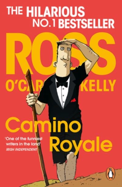 Cover for Ross O'Carroll-Kelly · Camino Royale (Taschenbuch) (2024)