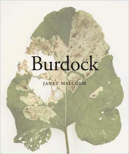 Cover for Janet Malcolm · Burdock (Hardcover Book) (2008)