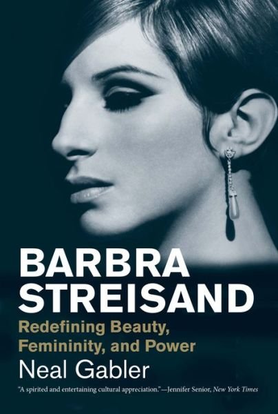 Cover for Neal Gabler · Barbra Streisand: Redefining Beauty, Femininity, and Power - Jewish Lives (Taschenbuch) (2017)