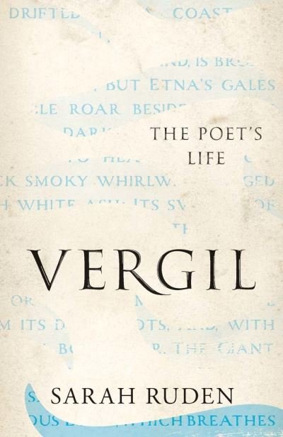 Cover for Sarah Ruden · Vergil: The Poet's Life - Ancient Lives (Innbunden bok) (2023)