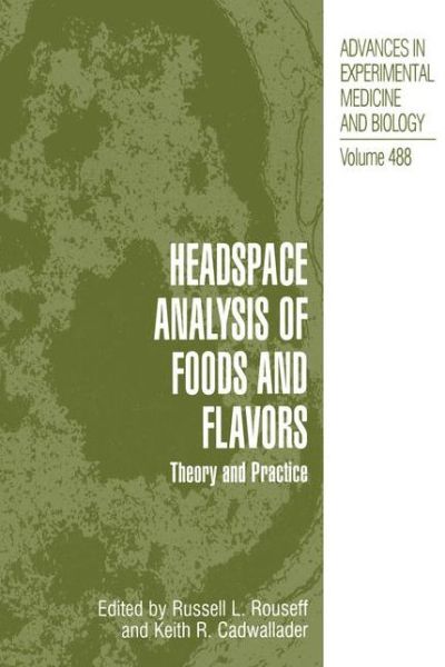 Cover for Russell L. Rouseff · Headspace Analysis of Foods and Flavors: Theory and Practice - Advances in Experimental Medicine and Biology (Hardcover Book) (2001)