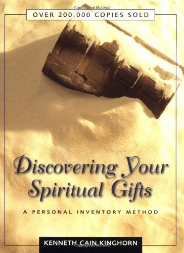 Cover for Kenneth C. Kinghorn · Discovering Your Spiritual Gifts: A Personal Inventory Method (Taschenbuch) (1984)