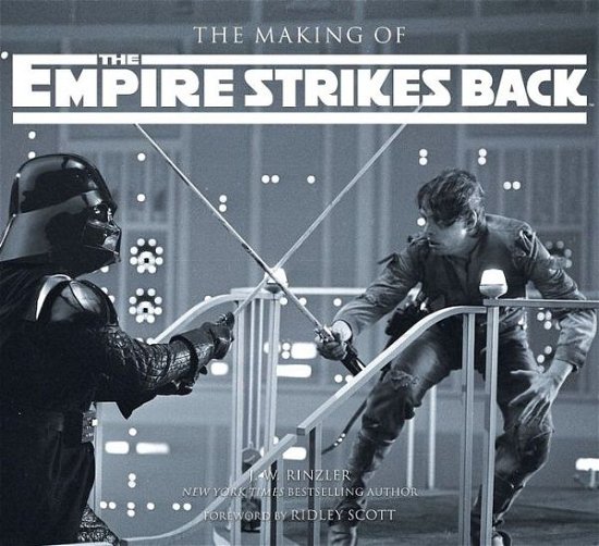 Cover for J. W. Rinzler · The Making of Star Wars: The Empire Strikes Back - Star Wars (Hardcover Book) (2010)
