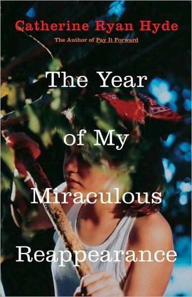 Cover for Hyde  Catherine · Year of My Miraculous Reappearanc (Paperback Bog) (2009)