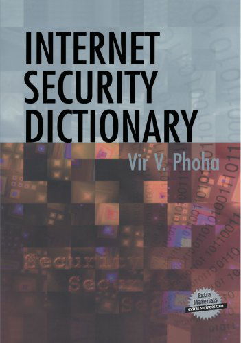 Cover for Vir V. Phoha · Internet Security Dictionary (Paperback Bog) (2002)