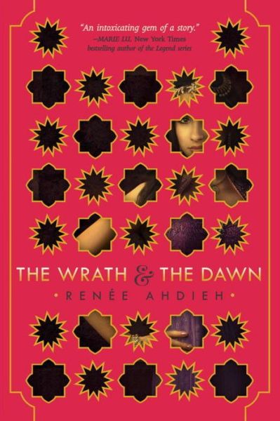 Cover for Renee Ahdieh · The Wrath and the Dawn (Innbunden bok) (2015)