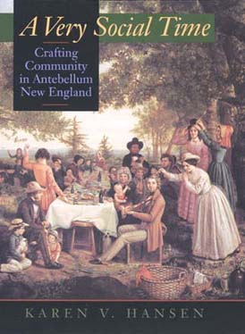 Cover for Karen V. Hansen · A Very Social Time: Crafting Community in Antebellum New England (Paperback Book) (1996)