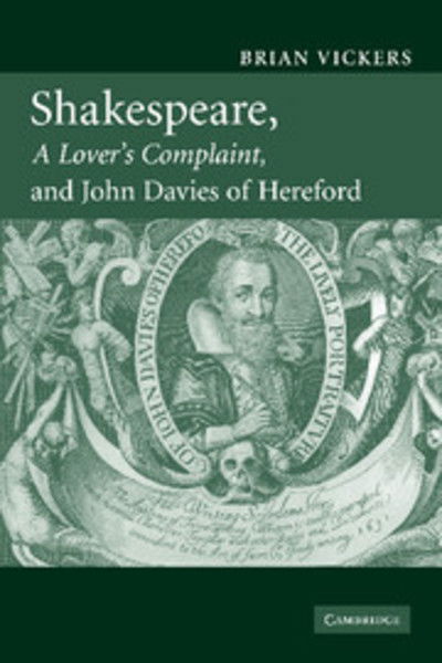 Shakespeare, 'A Lover's Complaint', and John Davies of Hereford - Brian Vickers - Books - Cambridge University Press - 9780521349611 - July 14, 2011