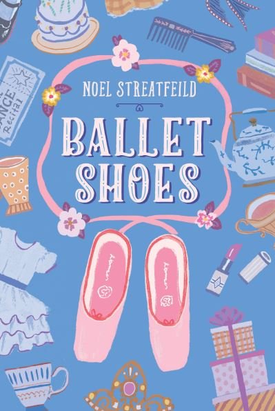Cover for Noel Streatfeild · Ballet Shoes - The Shoe Books (Hardcover Book) (2018)