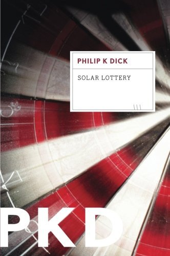 Cover for Philip K. Dick · Solar Lottery (Paperback Bog) [Reprint edition] (2012)