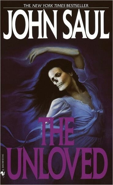 Cover for John Saul · The Unloved: A Novel (Paperback Book) (1988)