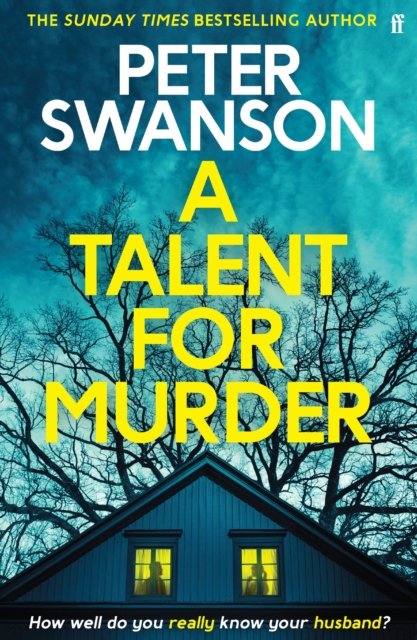 Cover for Peter Swanson · A Talent for Murder: This summer's must-read psychological thriller (Inbunden Bok) [Main edition] (2024)