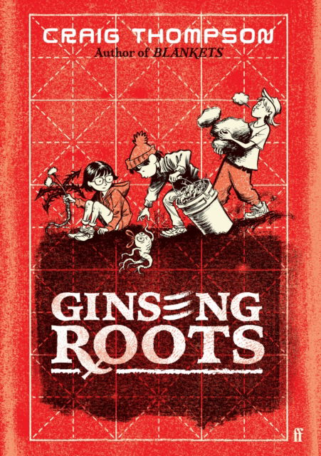 Cover for Craig Thompson · Ginseng Roots (Hardcover Book) [Main edition] (2025)