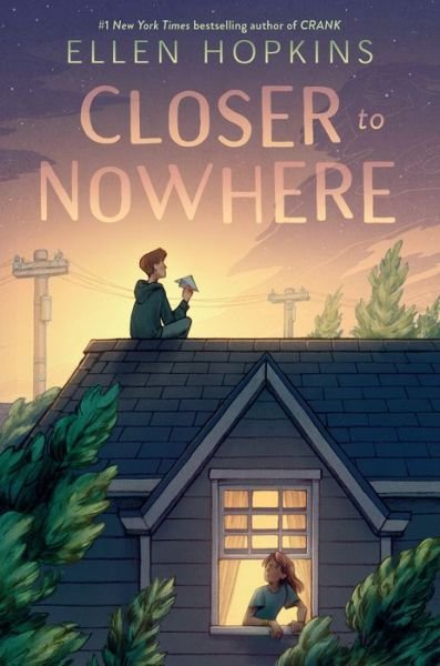 Cover for Ellen Hopkins · Closer to Nowhere (Hardcover Book) (2020)