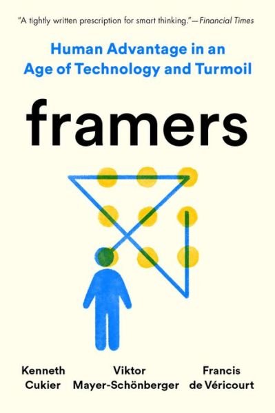 Framers - Kenneth Cukier - Kirjat - Penguin Publishing Group - 9780593182611 - tiistai 10. toukokuuta 2022