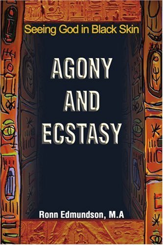 Cover for Ronn Edmundson · Agony and Ecstasy: Seeing God in Black Skin (Taschenbuch) (2002)