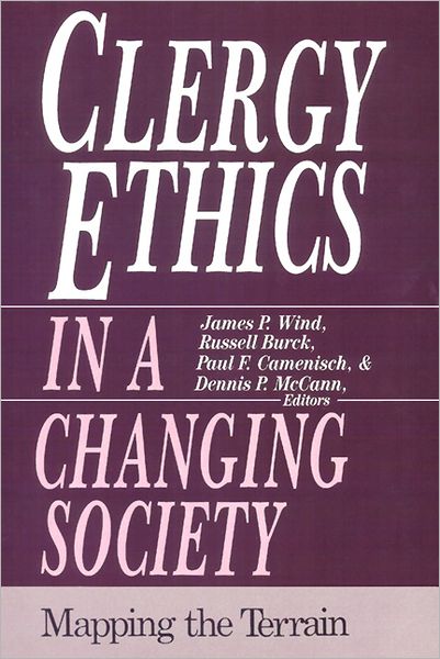 Cover for J Russell Burck · Clergy Ethics in a Changing Society: Mapping the Terrain (Paperback Book) (1991)